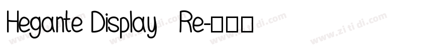 Hegante Display   Re字体转换